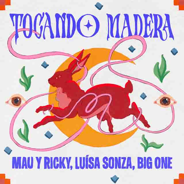 Mau y Ricky, Luísa Sonza – Tocando&nbsp;Madera
