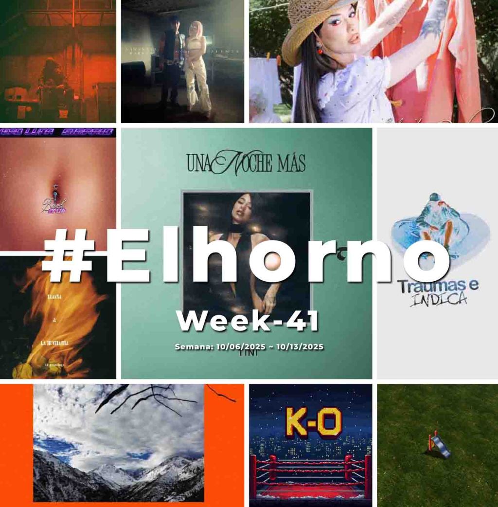 Top 10 de canciones esta semana – [El Horno – Week&nbsp;41]