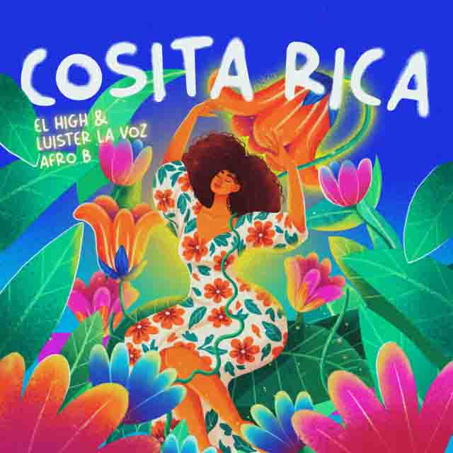 El High, Luister La Voz, Afro B – Cosita Rica