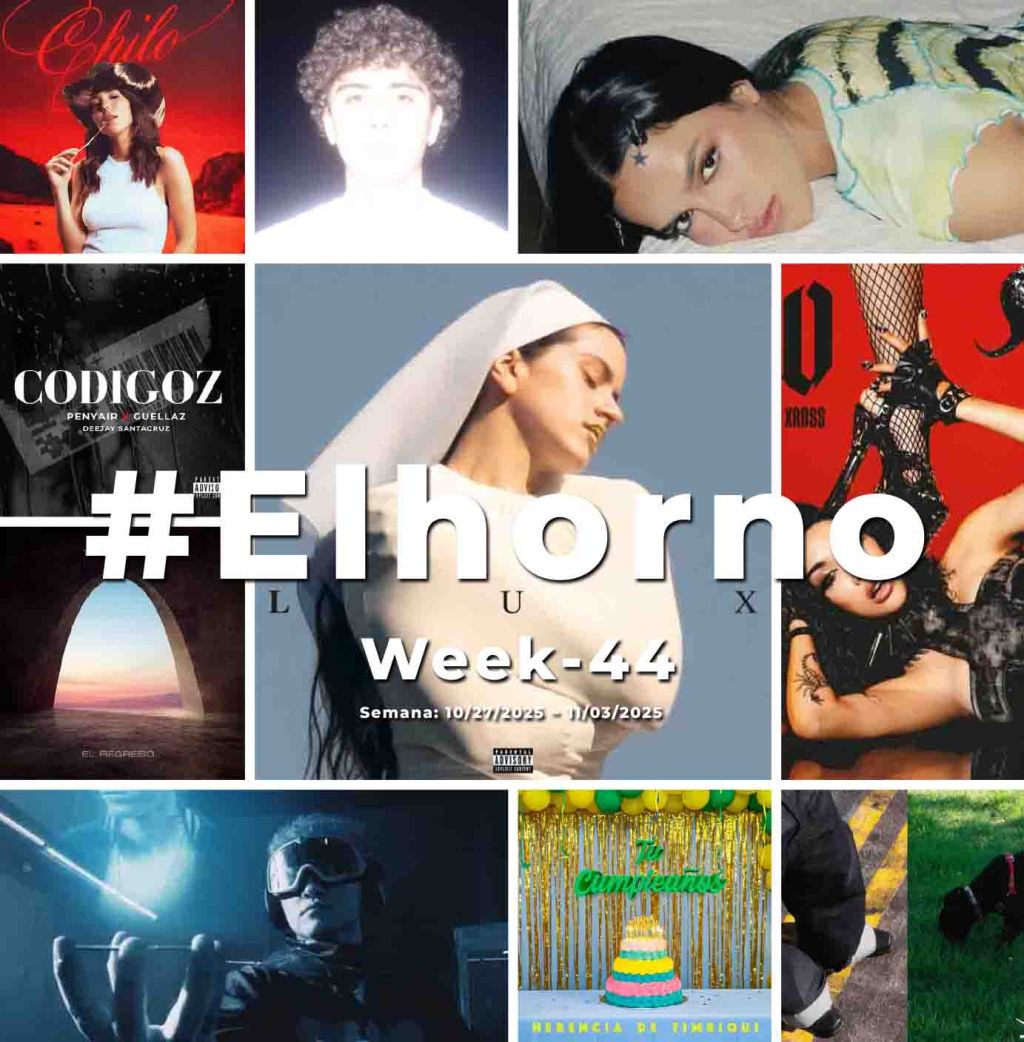 Top 10 de canciones esta semana – [El Horno – Week&nbsp;44]
