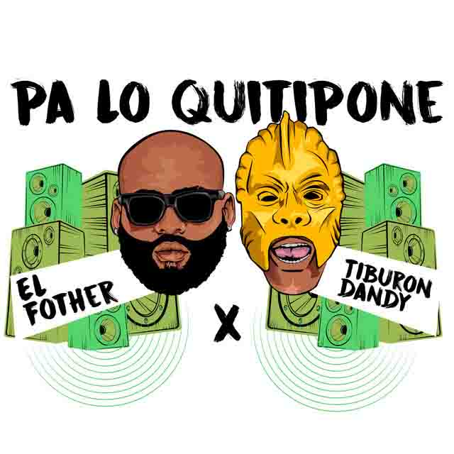 Tiburon Dandy – Pa Lo Quitipone