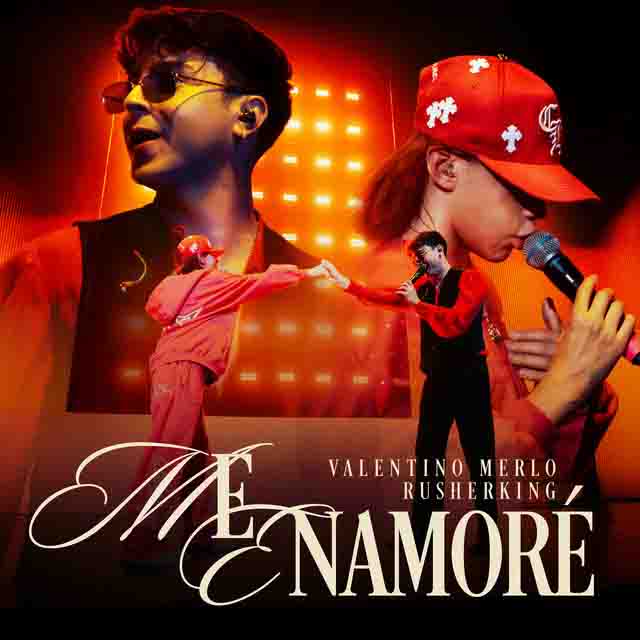Valentino Merlo, Rusherking – Me Enamoré