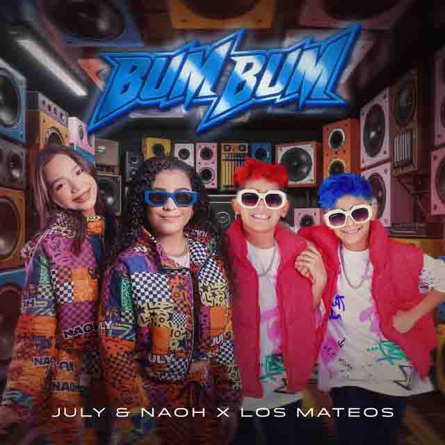 July & Naoh, Los Mateos – Bum&nbsp;Bum