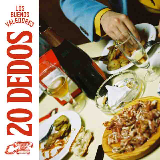 Los Buenos Valedores – 20&nbsp;Dedos