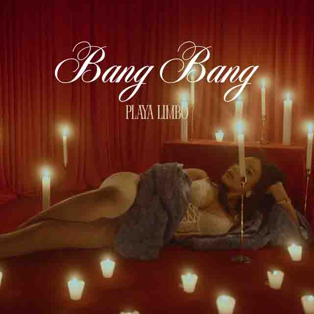 Playa Limbo – Bang&nbsp;Bang