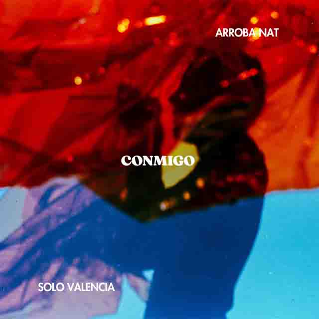 Solo Valencia, Arroba Nat –&nbsp;Conmigo