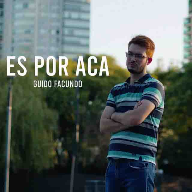 Guido Facundo – Es Por Acá
