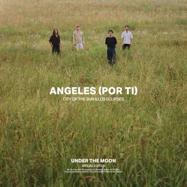 City of the Sun, Los Eclipses – Angeles (Por Ti)