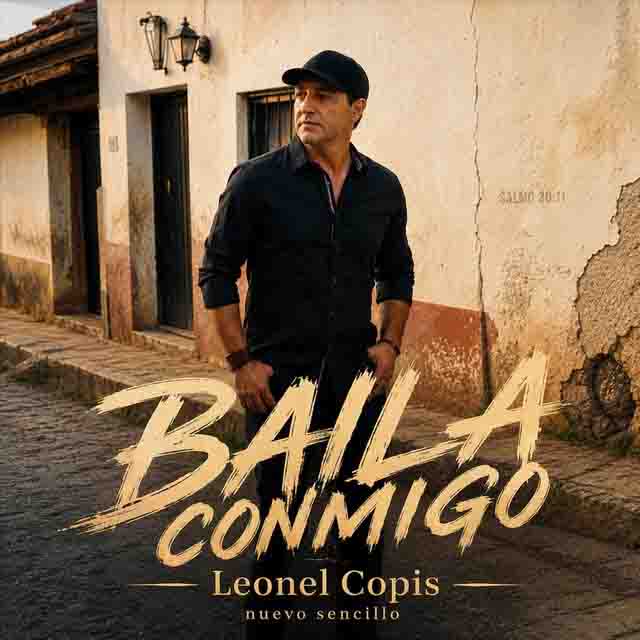 Leonel Copis – El Ángel De Tu Vida – Baila Conmigo