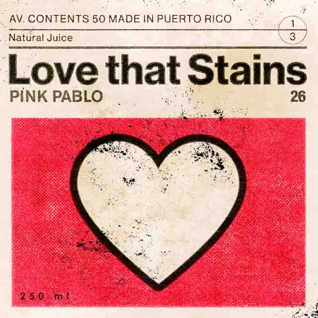 Pink Pablo – love that stains