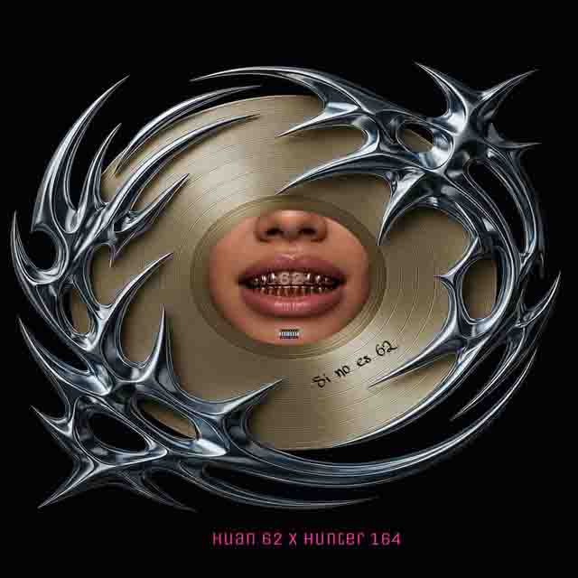 Huan62, Hunter164 – Si No Es 62