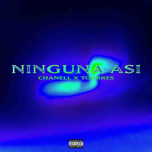 Chanell, TORRRES – Ninguna Así