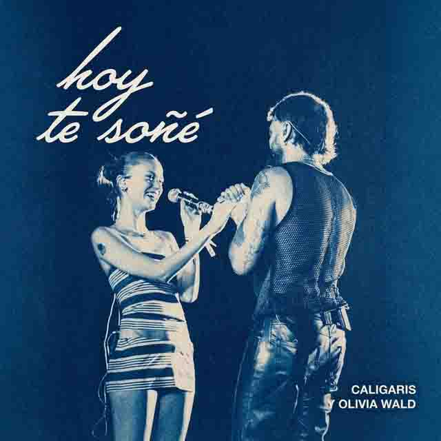 Los Caligaris, Olivia Wald – Hoy te soñe