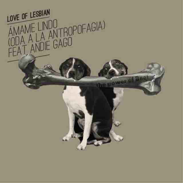 Love of Lesbian, Andie Gago – Ámame lindo