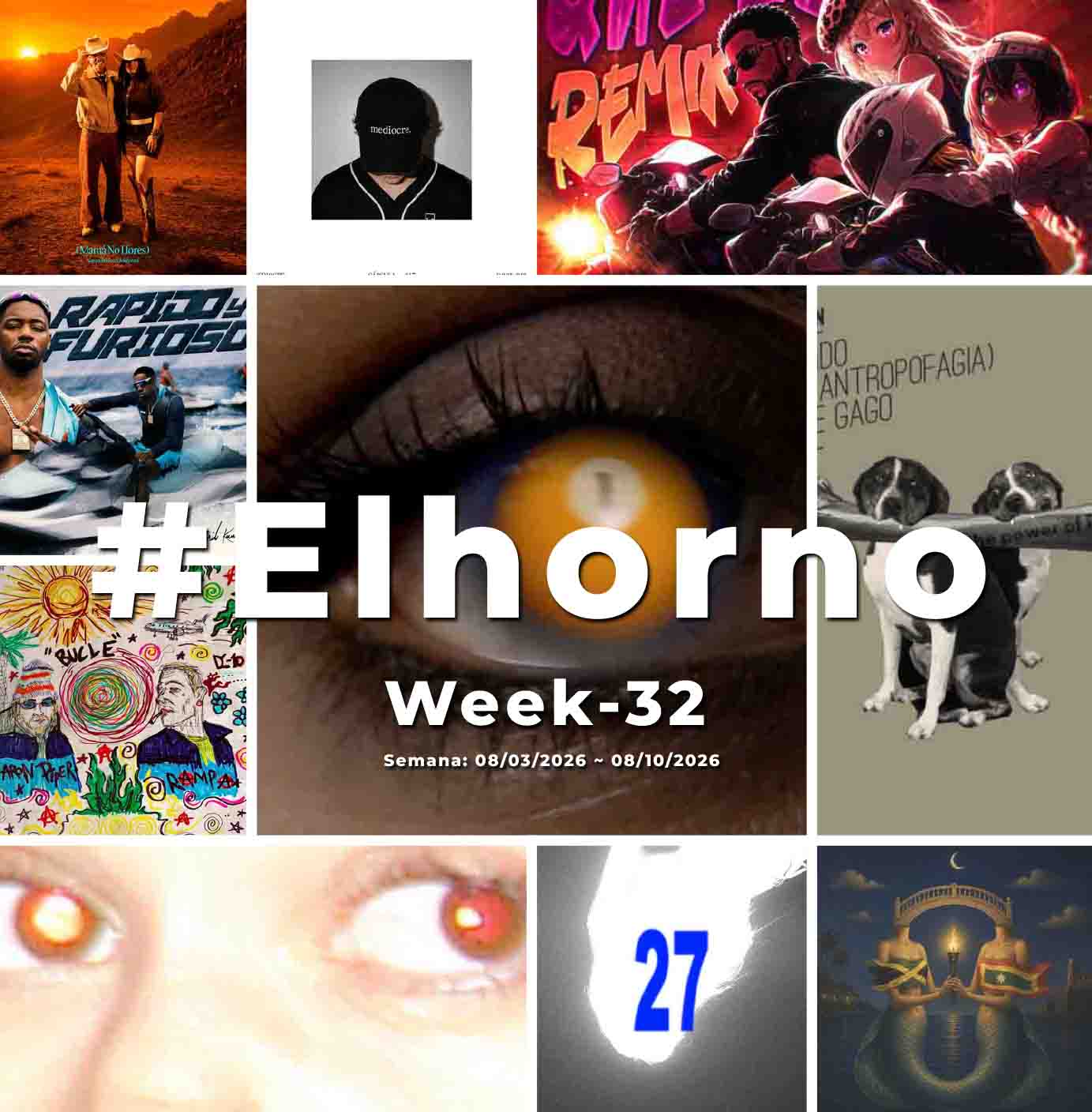 Top 10 de canciones esta semana – [El Horno – Week 32]